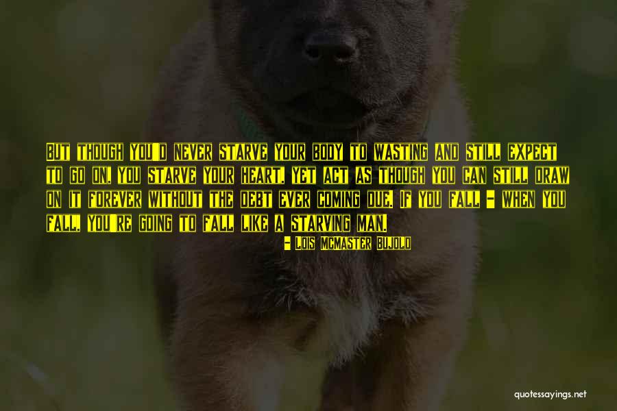 Katla Netflix Quotes By Lois McMaster Bujold Katla Netflix Quotes By Lois McMaster Bujold