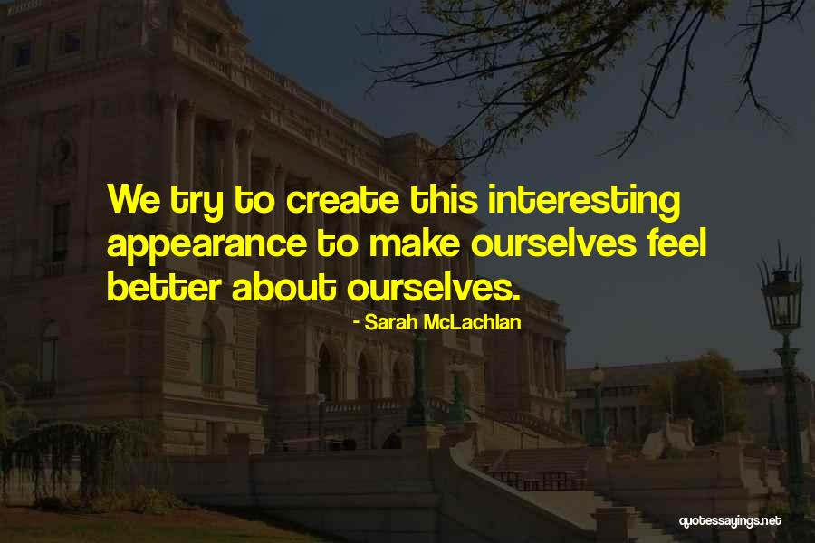 Katlanabilir Quotes By Sarah McLachlan Katlanabilir Quotes By Sarah McLachlan