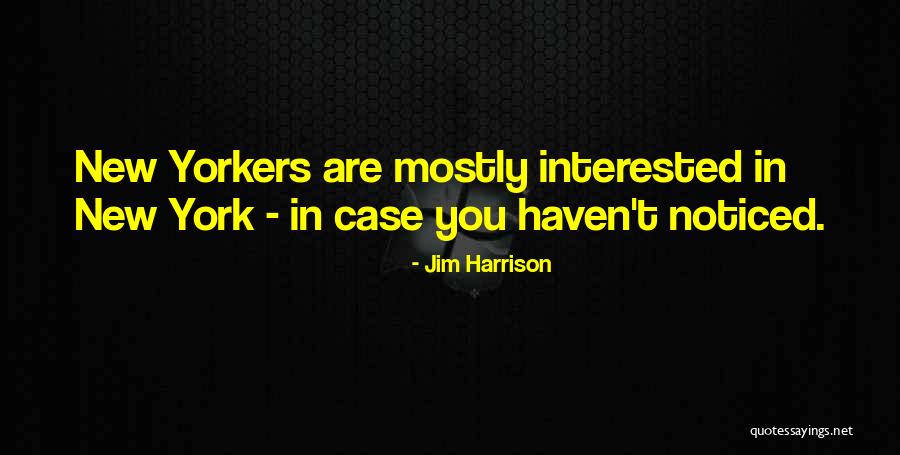 Katleman Oregon Quotes By Jim Harrison Katleman Oregon Quotes By Jim Harrison