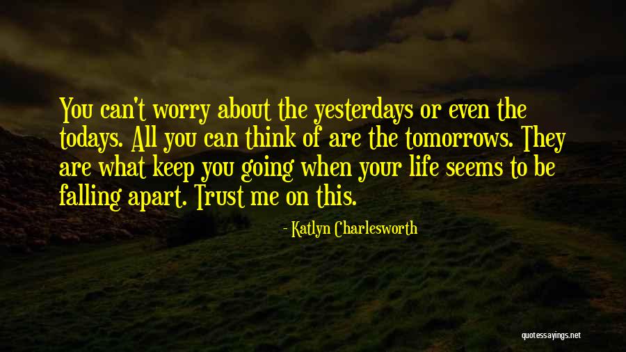 Katlyn Charlesworth Quotes 1188700