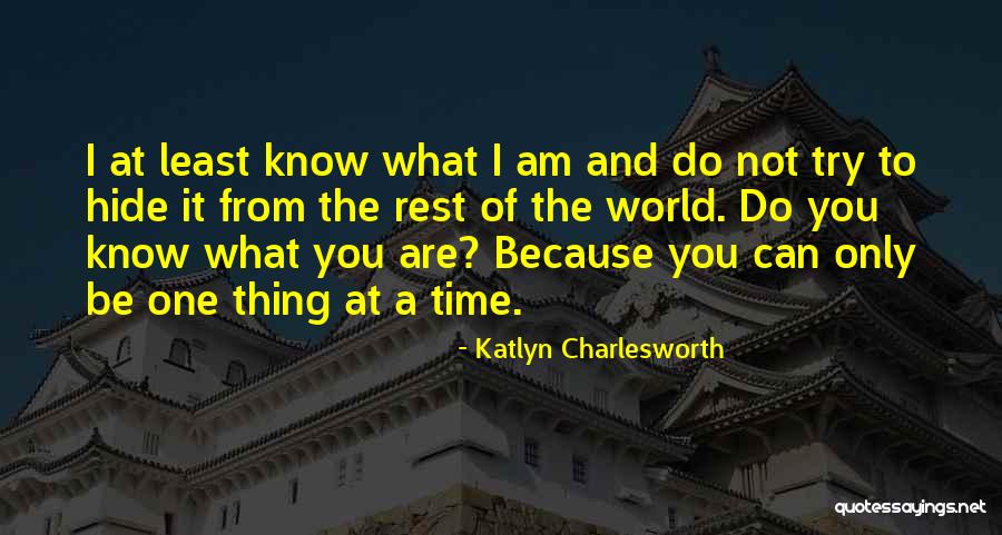 Katlyn Charlesworth Quotes 1507626