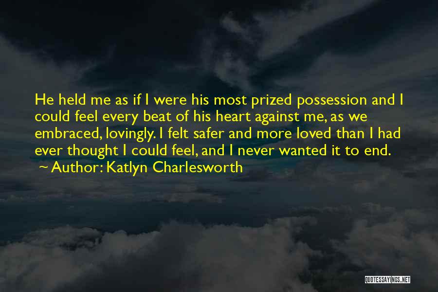 Katlyn Charlesworth Quotes 1654464