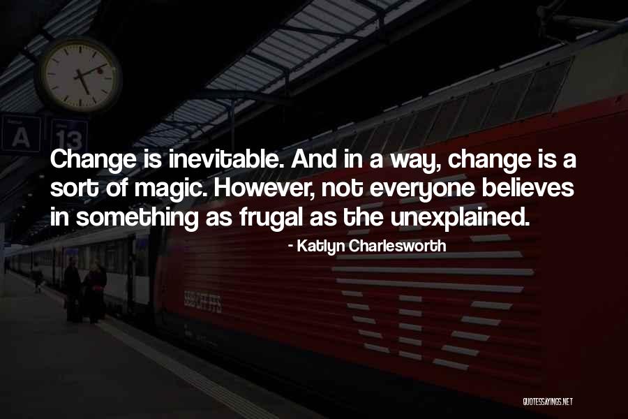 Katlyn Charlesworth Quotes 1879313