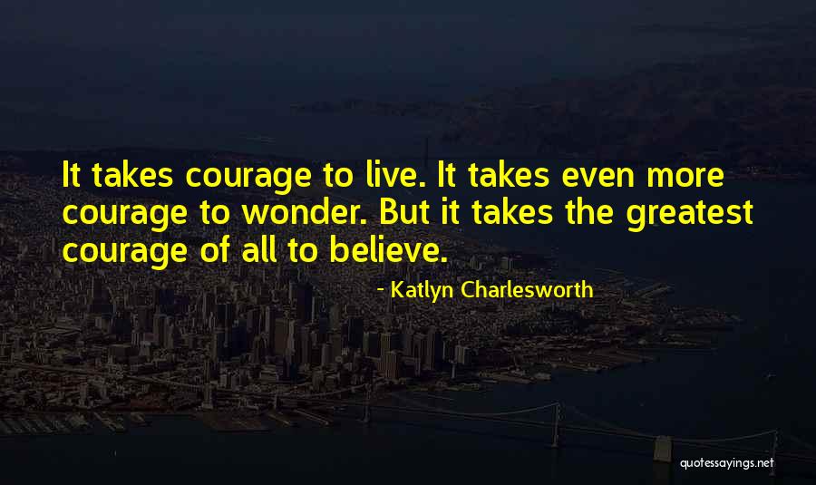 Katlyn Charlesworth Quotes 2134186