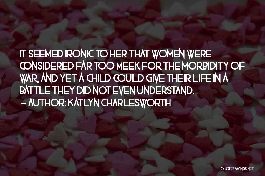 Katlyn Charlesworth Quotes 277329