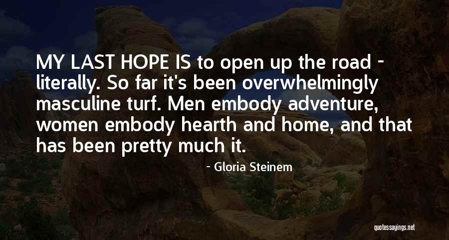 Katner Tires Quotes By Gloria Steinem Katner Tires Quotes By Gloria Steinem