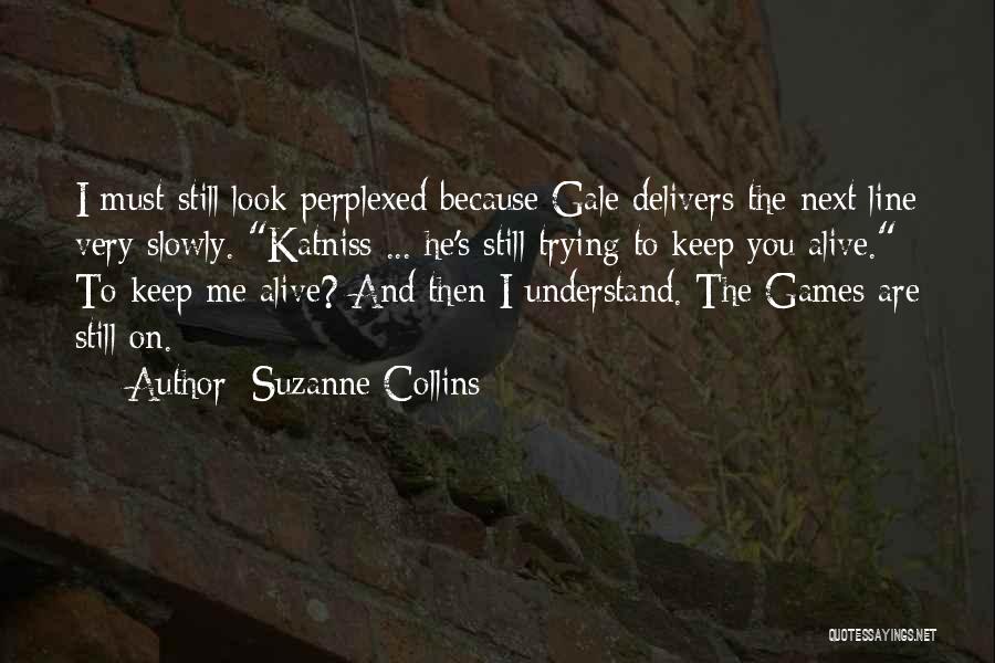 Katniss And Gale Quotes By Suzanne Collins