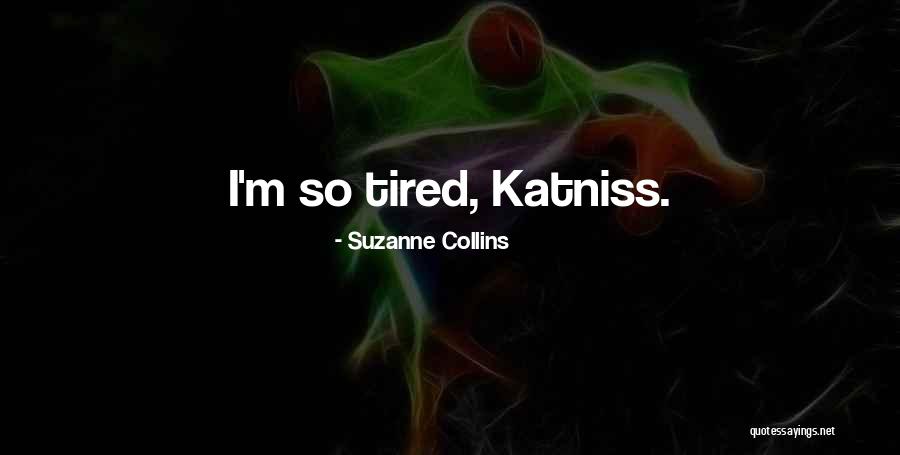 Katniss In Catching Fire Quotes By Suzanne Collins