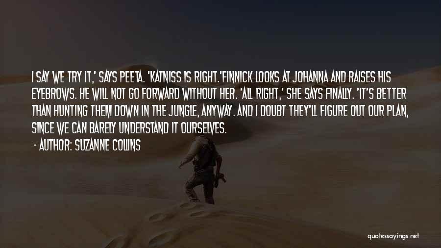 Katniss Quotes By Suzanne Collins