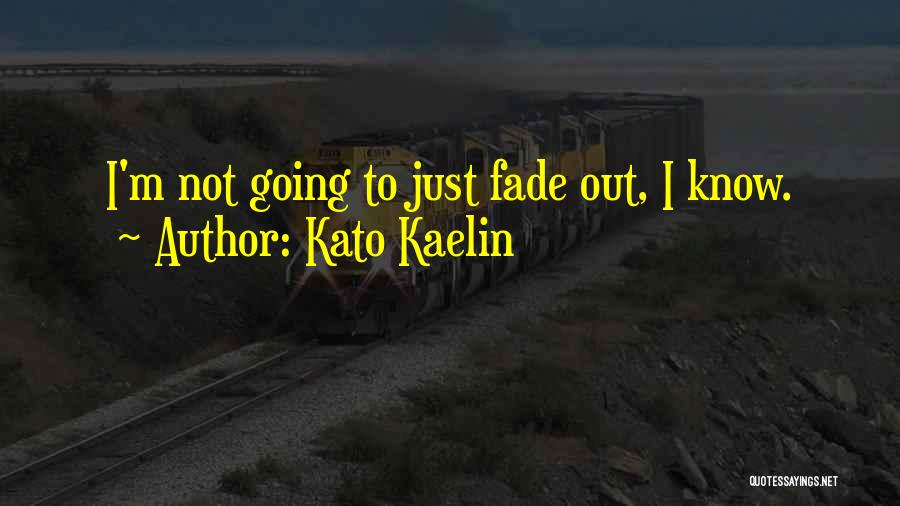 Kato Kaelin Quotes 995794