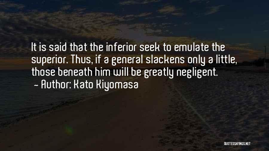 Kato Kiyomasa Quotes 1420562