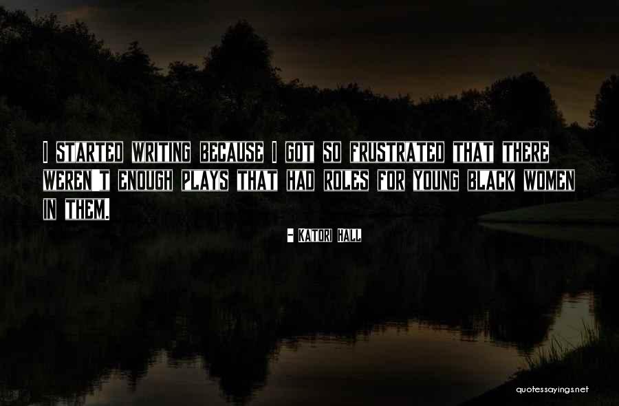 Katori Hall Quotes 2264812 Katori Hall Quotes 2264812