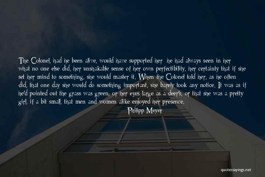 Katoucha Quotes By Philipp Meyer Katoucha Quotes By Philipp Meyer
