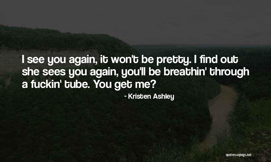 Katovich Law Quotes By Kristen Ashley Katovich Law Quotes By Kristen Ashley