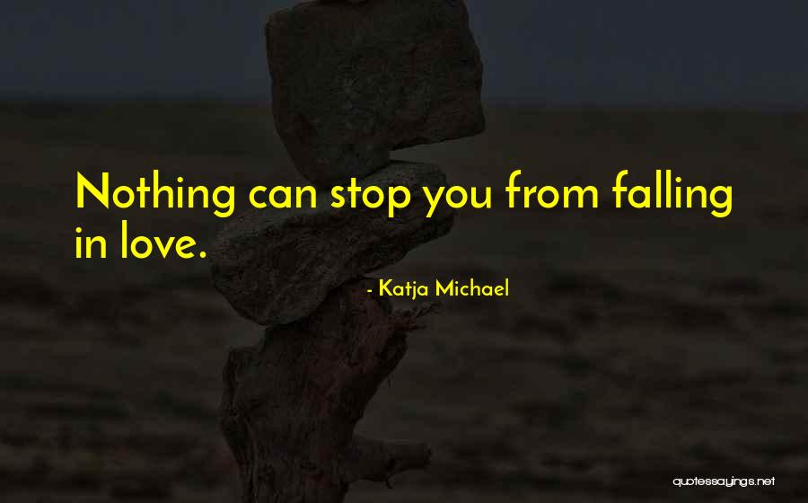 Katoyia Quotes By Katja Michael Katoyia Quotes By Katja Michael