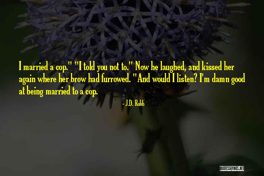 Katrain Quotes By J.D. Robb Katrain Quotes By J.D. Robb