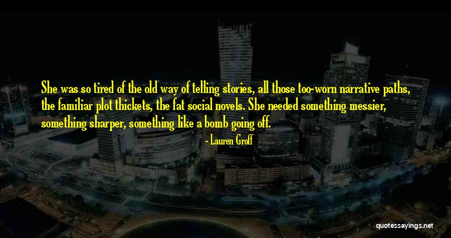 Katranidou Gr Quotes By Lauren Groff Katranidou Gr Quotes By Lauren Groff