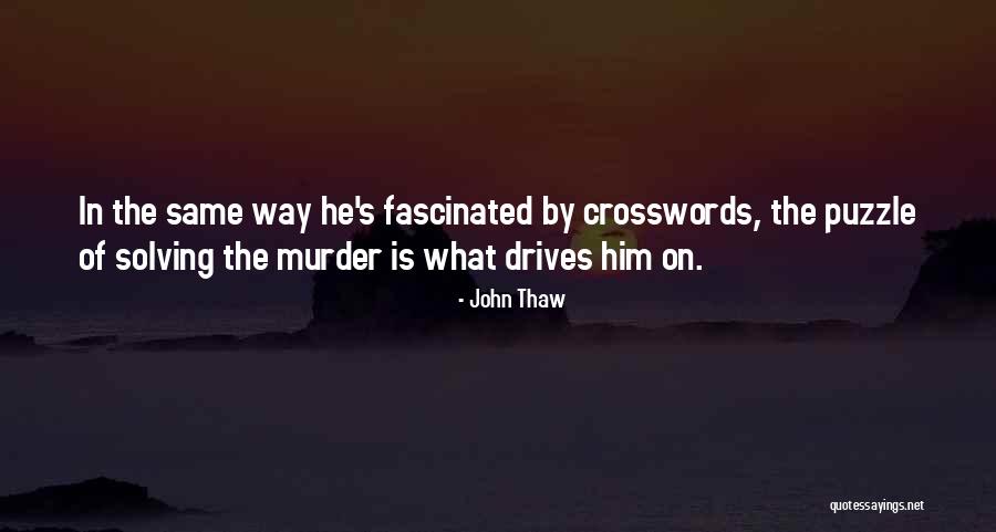 Katreeya English Husband Quotes By John Thaw Katreeya English Husband Quotes By John Thaw