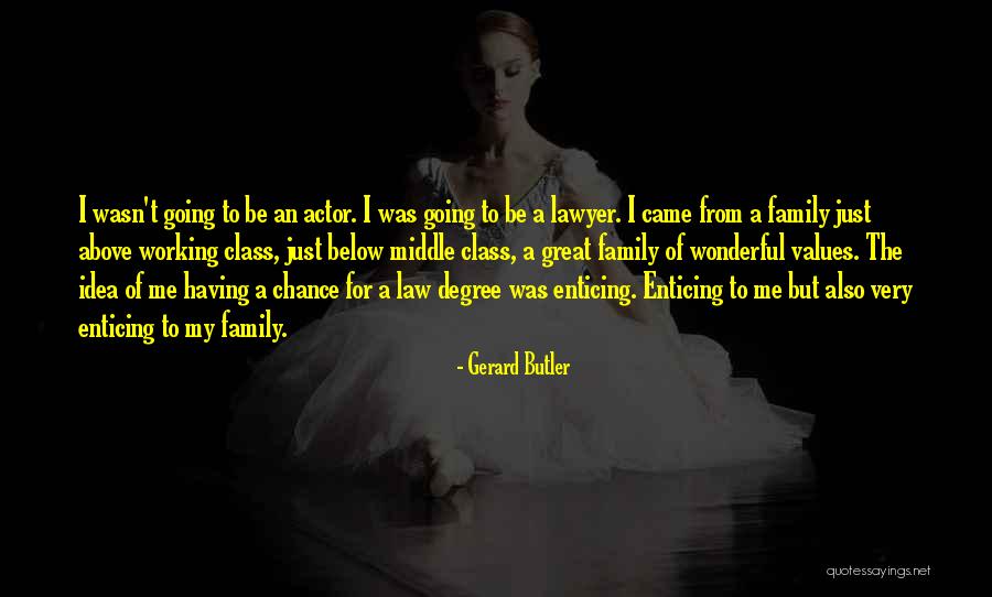 Katreeya English Quotes By Gerard Butler Katreeya English Quotes By Gerard Butler