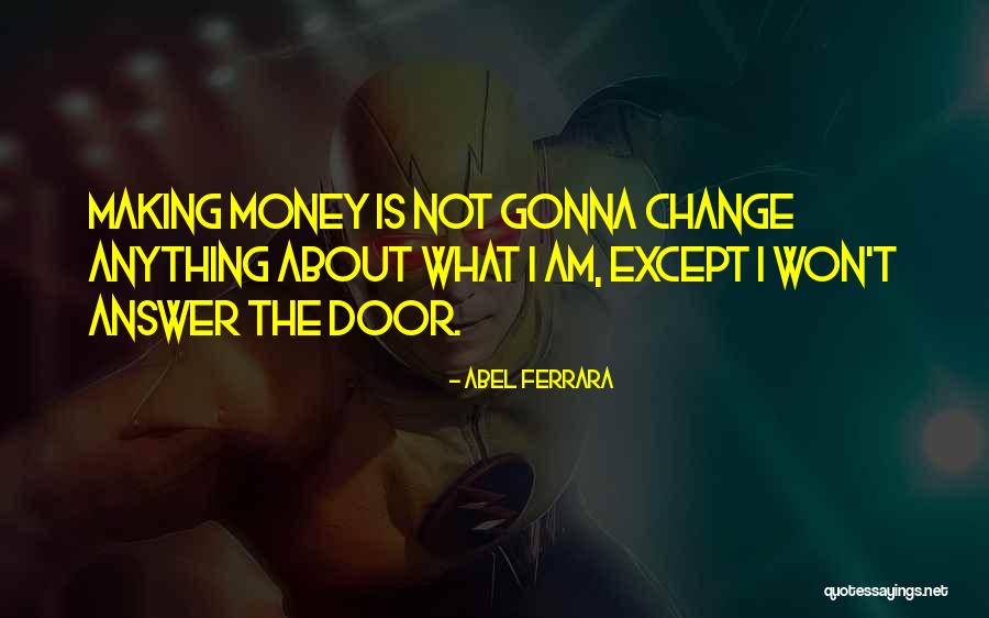 Katrin Quotes By Abel Ferrara Katrin Quotes By Abel Ferrara