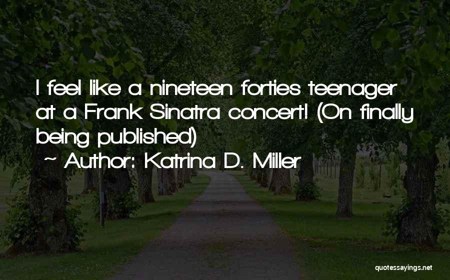 Katrina D. Miller Quotes 1331043