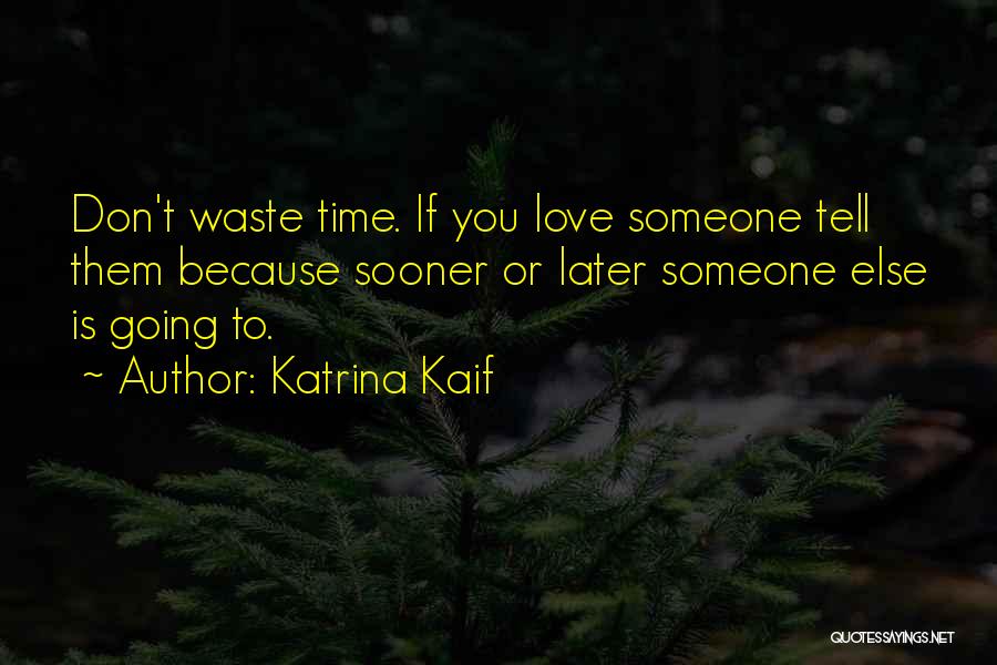 Katrina Kaif Quotes 1790567