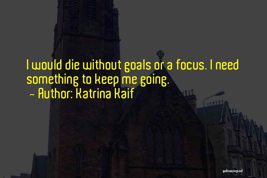 Katrina Kaif Quotes 643667