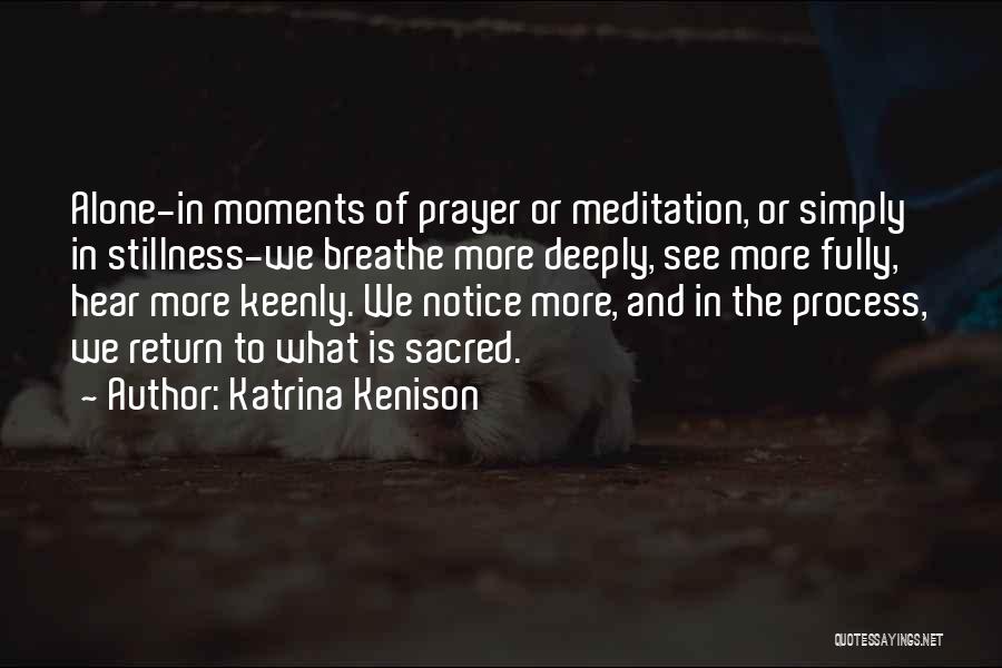 Katrina Kenison Quotes 1088151