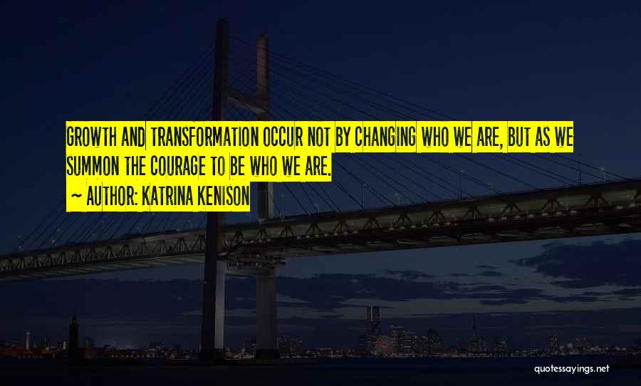 Katrina Kenison Quotes 1675816