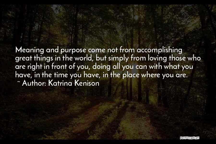 Katrina Kenison Quotes 195367