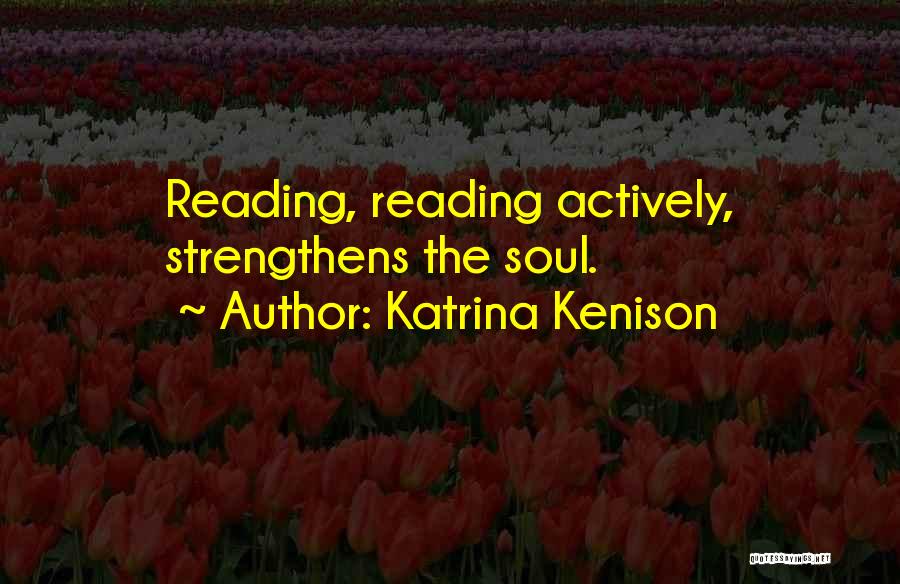 Katrina Kenison Quotes 2188236