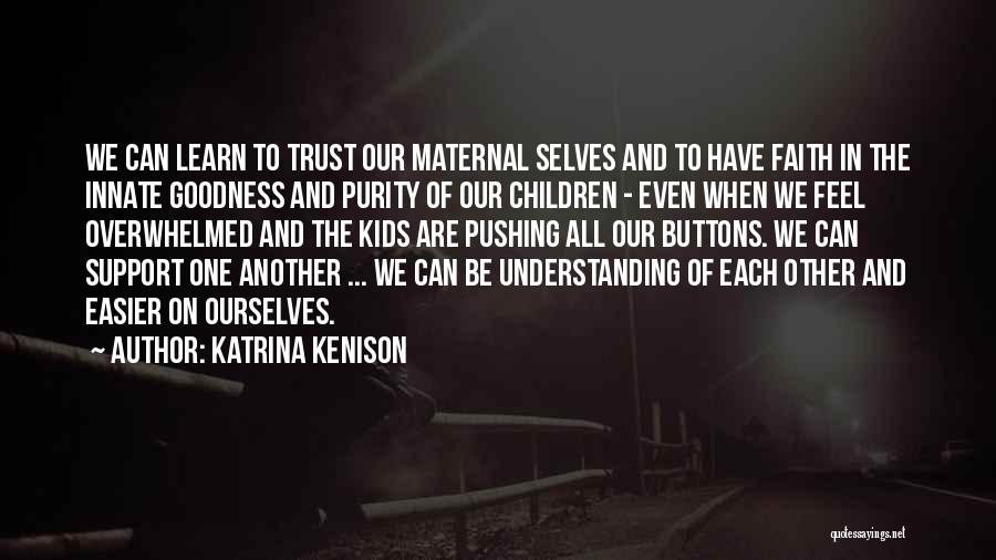 Katrina Kenison Quotes 2259107