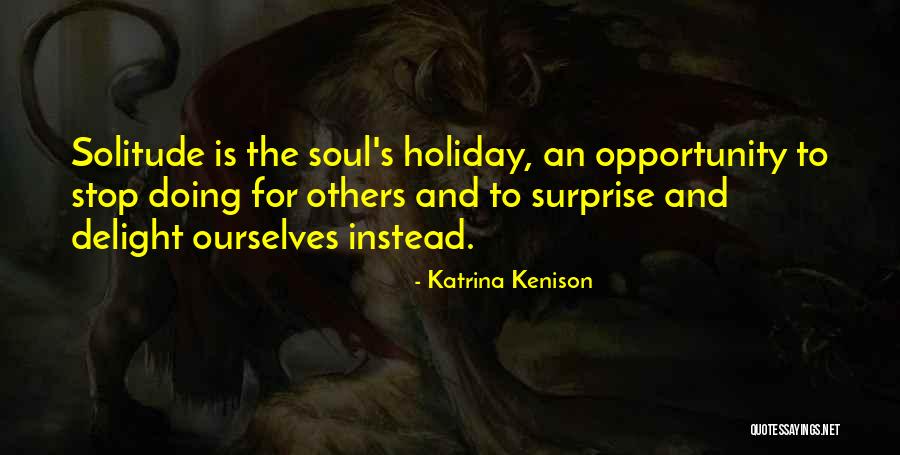 Katrina Kenison Quotes 924896