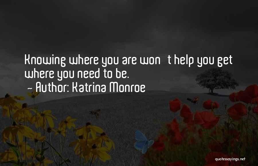 Katrina Monroe Quotes 779872