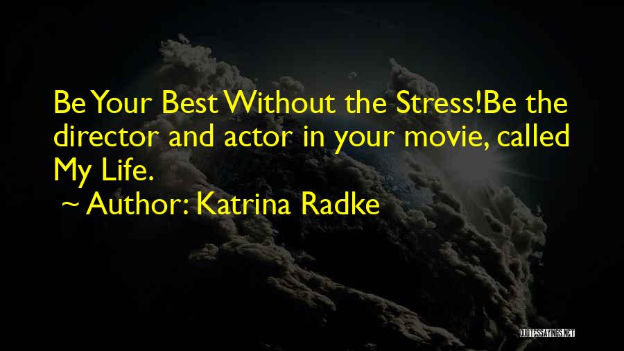 Katrina Radke Quotes 1036608