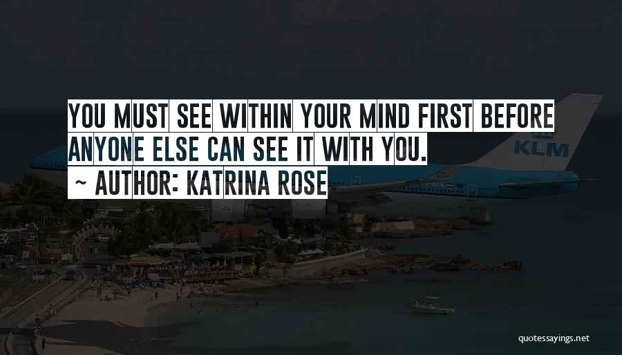 Katrina Rose Quotes 1373380