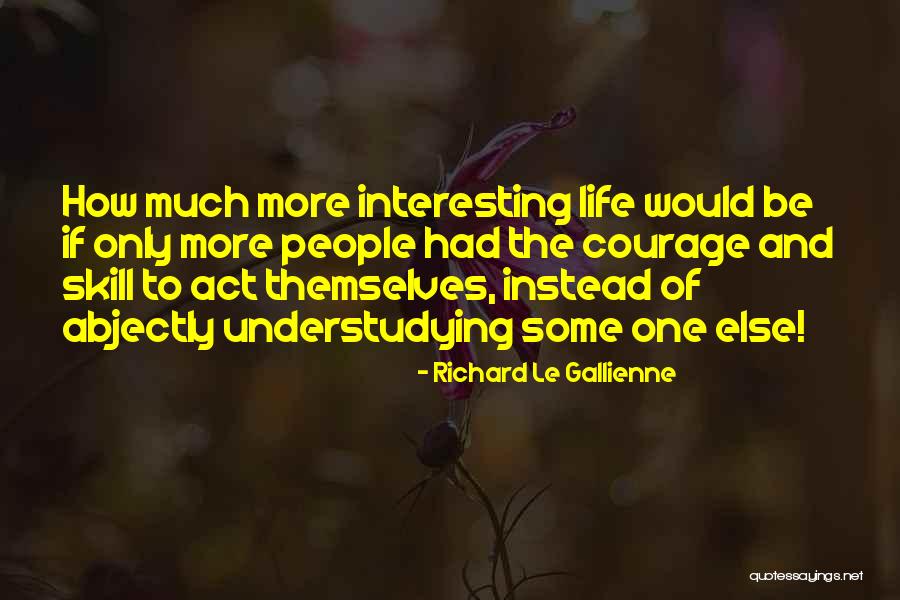 Katrinka Harris Quotes By Richard Le Gallienne Katrinka Harris Quotes By Richard Le Gallienne