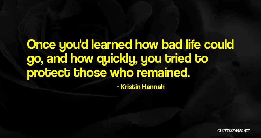Katriona Stewart Quotes By Kristin Hannah Katriona Stewart Quotes By Kristin Hannah