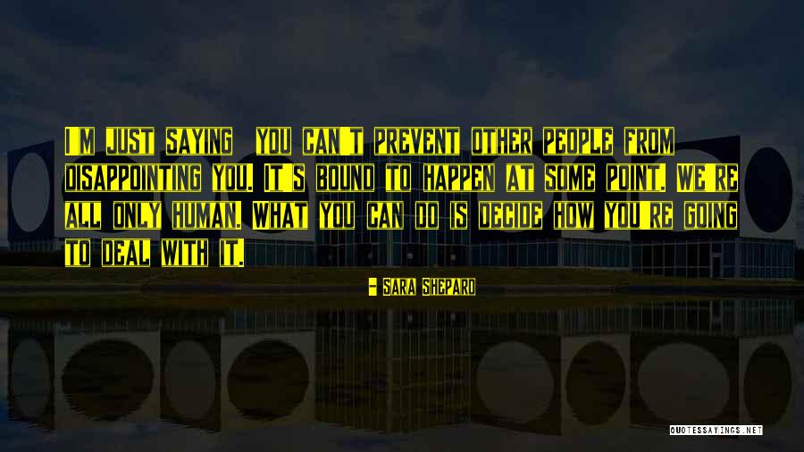 Katryna Phelps Quotes By Sara Shepard