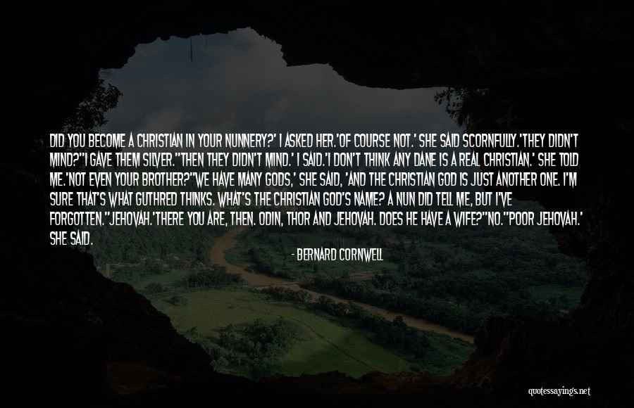 Katse Dam Quotes By Bernard Cornwell Katse Dam Quotes By Bernard Cornwell