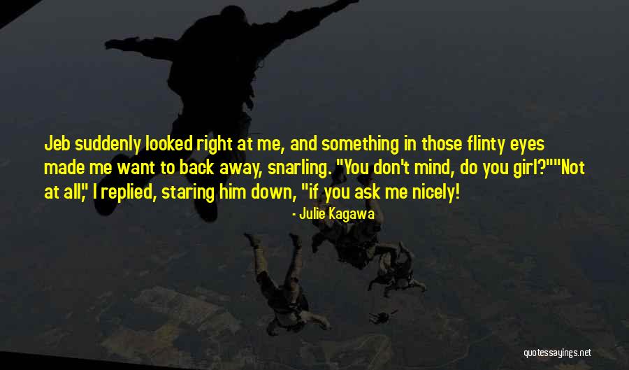 Katselis Me Dora Quotes By Julie Kagawa Katselis Me Dora Quotes By Julie Kagawa