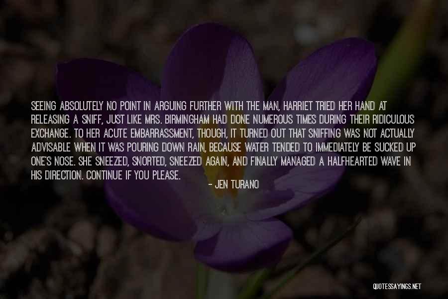 Katsika Me Fasolakia Quotes By Jen Turano Katsika Me Fasolakia Quotes By Jen Turano