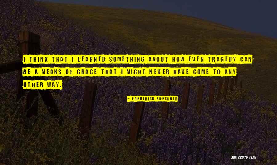 Katsis Jr Quotes By Frederick Buechner Katsis Jr Quotes By Frederick Buechner