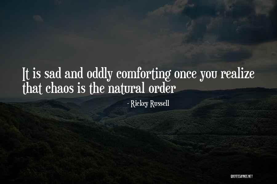 Katsoulis Group Quotes By Rickey Russell Katsoulis Group Quotes By Rickey Russell