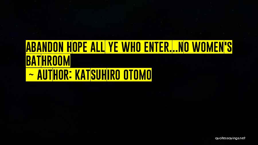 Katsuhiro Otomo Quotes 1091419