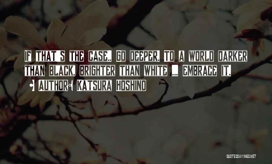 Katsura Hoshino Quotes 1113916