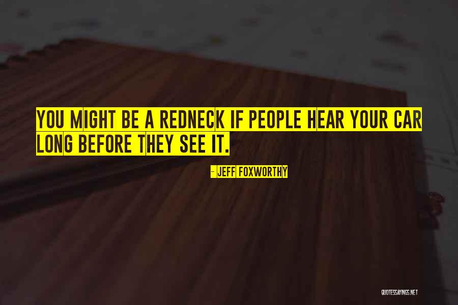 Katsuragawa Beni Quotes By Jeff Foxworthy Katsuragawa Beni Quotes By Jeff Foxworthy