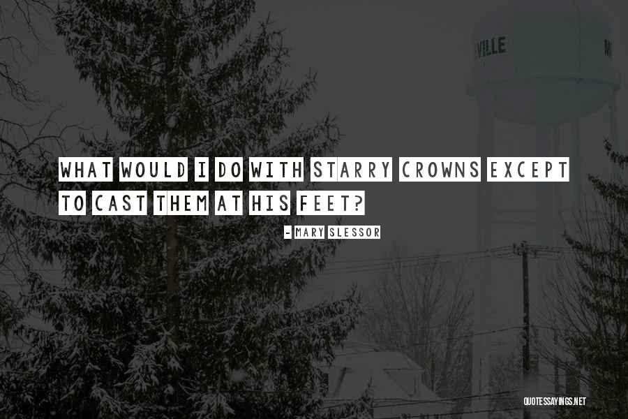 Katsutoshi Tony Quotes By Mary Slessor Katsutoshi Tony Quotes By Mary Slessor