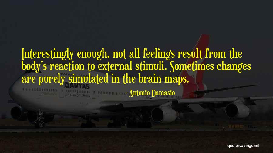 Katsuura Gyoen Quotes By Antonio Damasio Katsuura Gyoen Quotes By Antonio Damasio