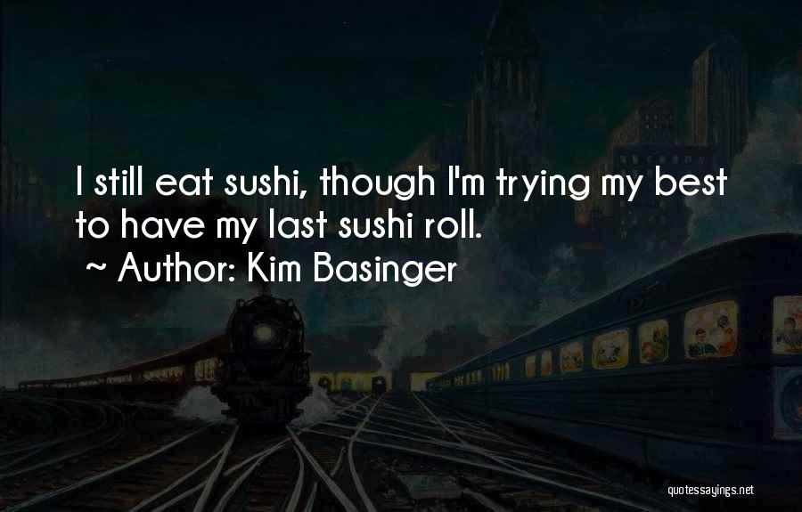 Katsuyoshi Quotes By Kim Basinger